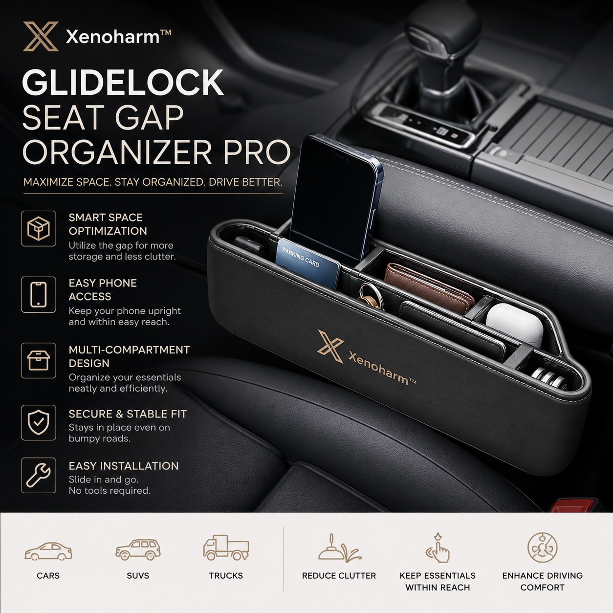 Xenoharm™ GlideLock Seat Gap Organizer Pro